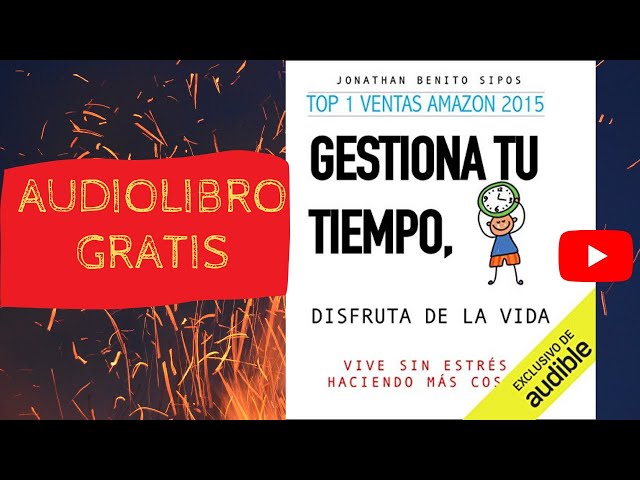 Vídeo relacionado con Gestiona tu tiempo, disfruta de la vida: Vive sin estrés haciendo más cosas