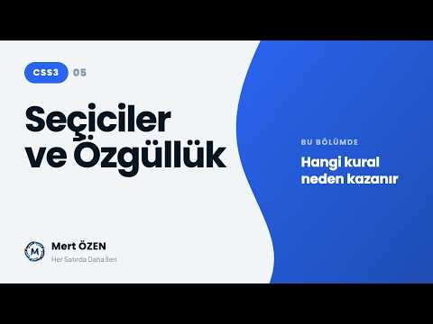 CSS3: Seçiciler (Selectors) ve Özgüllük Kavramı (Specificity)