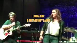 Laura Rice &amp; The Whiskey Saints