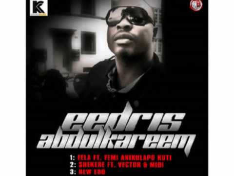 Eedris Abdulkareem ft. Femi Kuti - Fela