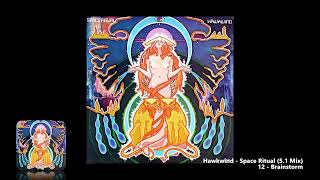 Hawkwind - 12 - Brainstorm (5.1 Mix)