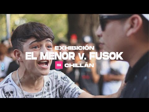 EL MINOR vs. FUSOK: Exhibition - Chillán #LaGiraDEM 2020