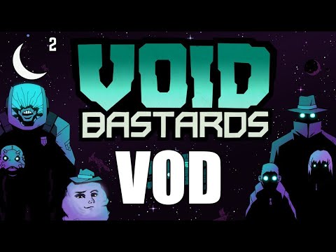 [Void Bastards] "NEW GAME conquered YET AGAIN by COSMIC GOD GAMER, MOONMOON_OW" (05/30/2019)