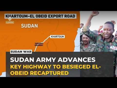 Sudan's army retakes key highway linking Khartoum and besieged el-Obeid