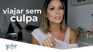 COMO VIAJAR SEM O FILHO E NÃO SE SENTIR CULPADA? |  MATERNIDADE REAL #50 COM RAKA MINELLI