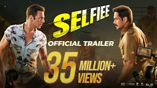 SELFIEE Official Trailer | Akshay Kumar, Emraan, Nushrratt, Diana | Raj Mehta | In Cinemas Feb 24