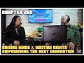 Raising Kings Writing Rights Empowering The Next Generation Feat Sasha Del Valle Chapter 280