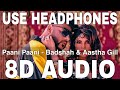 Paani Paani 8D Audio Badshah Aastha Gill Jacqueline Fernandez