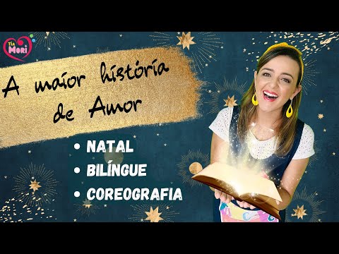 A MAIOR HISTÓRIA DE AMOR | COREOGRAFIA - Música de Natal BILÍNGUE | Inédita #natal #lancamento