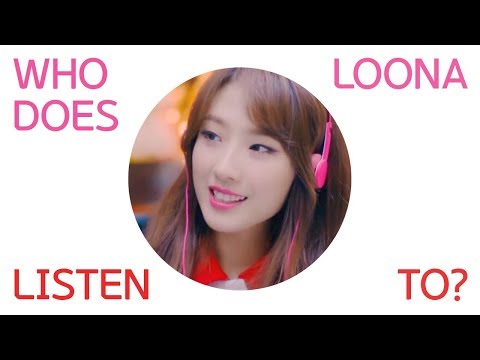[이달의 소녀] Compilation | Who does LOONA Listen to?