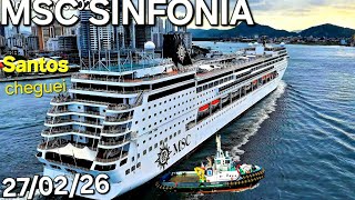 MSC SINFONIA cruzeiro navio Santos  27/02/26  #buzios @cruzeiros2025  #cruise #ship #google