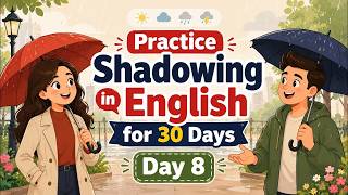 Practice Shadowing in English for 30 Days | Day 8: Weather Conversation 🌦️