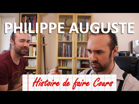 Histoire de faire Cours - PHILIPPE AUGUSTE