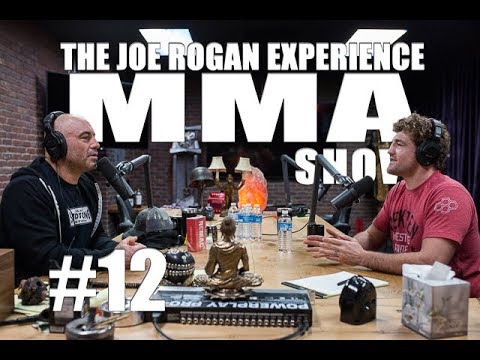 JRE MMA Show #12 with Ben Askren