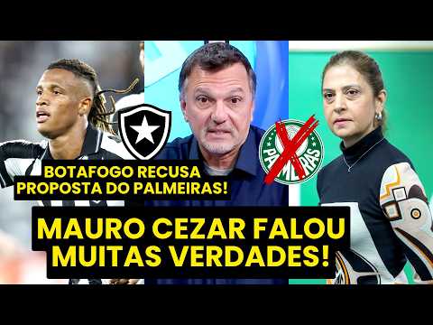 “É UMA VERGONHA!!” OLHA o que MAURO CEZAR DETONOU após BOTAFOGO NEGAR € 28M do PALMEIRAS por DANILO!