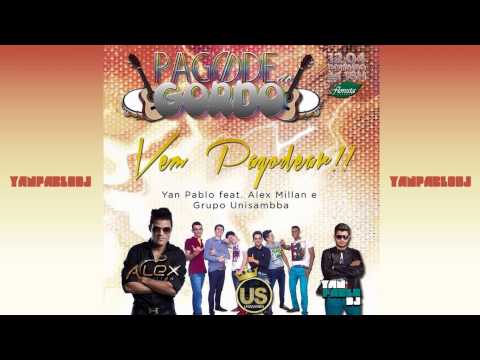 Yan Pablo DJ feat. Alex Millan e Grupo Unisambba - Vem pagodear!
