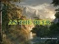 As the Deer - Chuck Girard (with Lyrics)