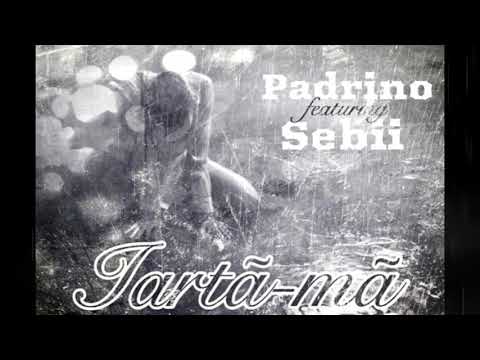 Padrino feat Sebii - Iarta-ma (Official Music Video)