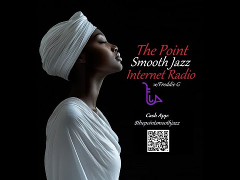The Point Smooth Jazz Internet Radio 10.01.25