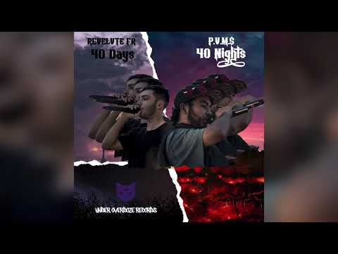 P.V.M.$ X REVELVTE FR - FORTY DAYS & FORTY NIGHTS