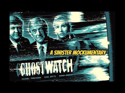 GHOSTWATCH - A MOCKUMENTARY THAT TRAUMATIZED A GENERATION