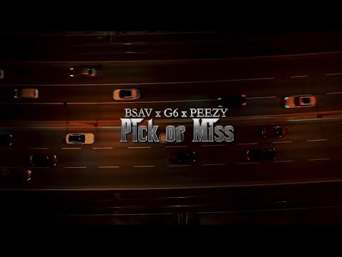 G6 ft. #SPG BSAV & PEEZY - PICK OR MISS (Official Music Video)