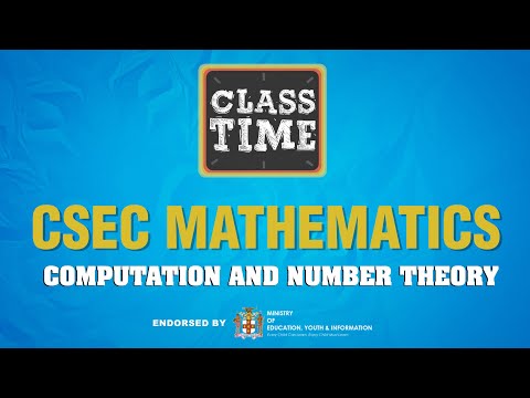CSEC Mathematics - Computation and Number Theory