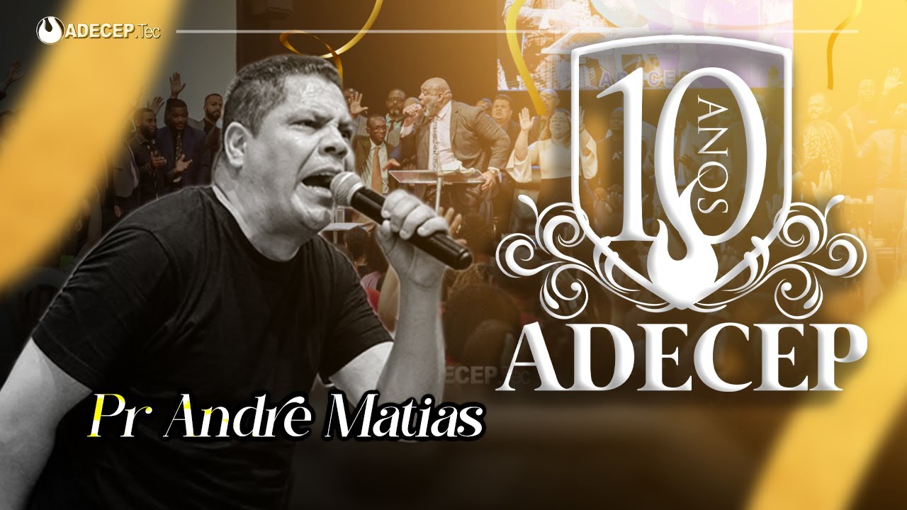 Andre Matias I #ADECEP10ANOS