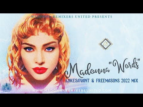 Madonna - Words (Lukesavant & Freemasons 2022 RMX)