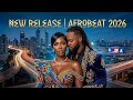 Afrobeat Mix 2026 Romantic African Love Songs Global Afrobeat Vibes