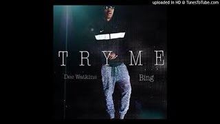 Try Me Freestyle x Dee Watkins