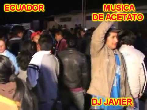 MUSICA NACIONAL DE ACETATO dj javier