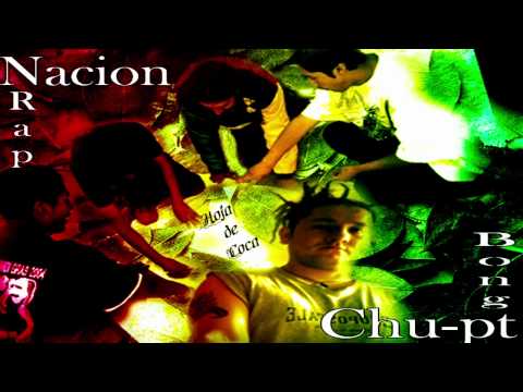 HOJA DE COCA - Nacion Rap & Chu-pt Bong