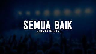 Download lagu Semua Baik - Shinta Rosari (Lirik) || Lagu Rohani Kristen Pilihan Terbaik 2025 Menyejukkan Hati mp3