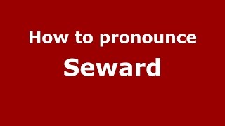 How to pronounce Seward