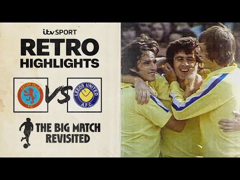 RETRO HIGHLIGHTS: Aston Villa v Leeds United | 1975/76 | The Big Match Revisited