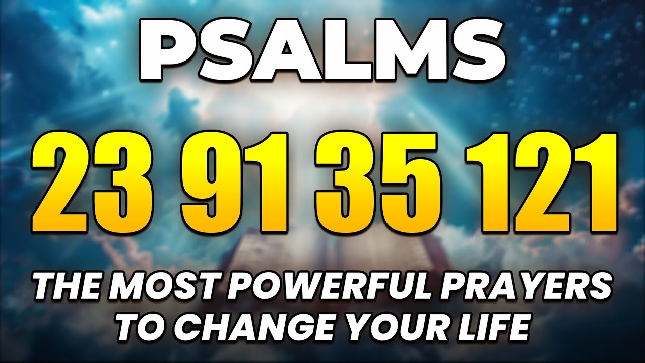 [🙏NIGHT PRAYER!] PSALM 23 PSALM 91 PSALM 35 PSALM 121 THE MOST POWERFUL PRAYERS TO CHANGE YOUR LIFE
