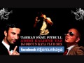 Tarkan feat. Pitbull - Adimi Kalbine Yaz ( DJ Orcun ...