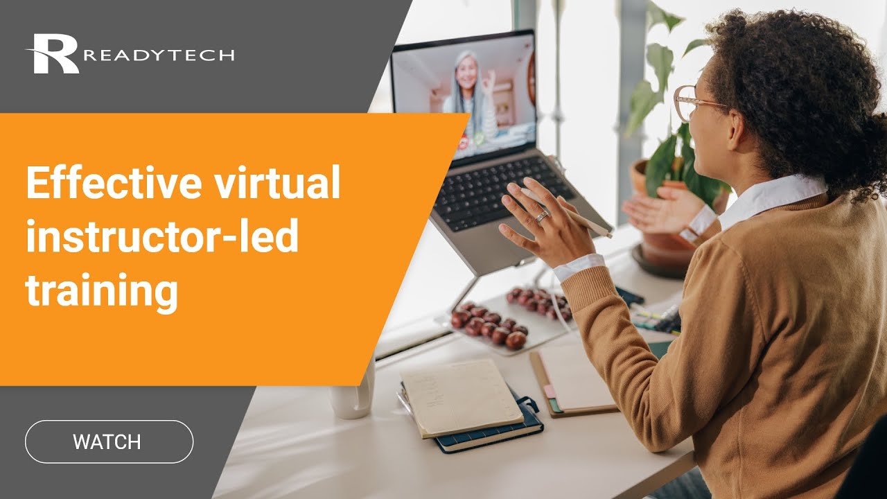 ReadyTech - Effective virtual instructor-led training #vilt #itlabs #onlinetraining