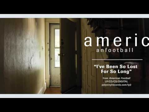 American Football - I've Been So Lost For So Long [OFFICIAL AUDIO]