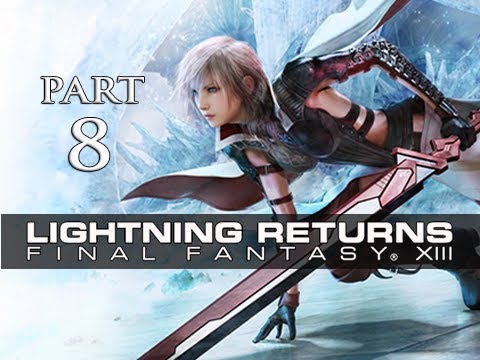 Lightning Returns Final Fantasy XIII Walkthrough Part 8 - Out of Time (Gameplay Let's Play)