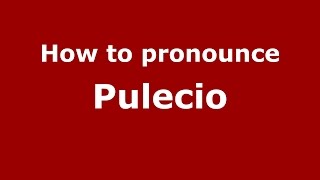 How to pronounce Pulecio