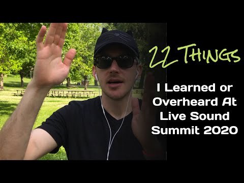 22 Things I Learned or Overheard At Live Sound Summit 2020