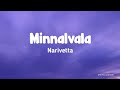 Minnalvala (Minnal Wala) Lyrics | Narivetta | Sid Sriram, Sithara Krishnakumar | Jakes Bejoy