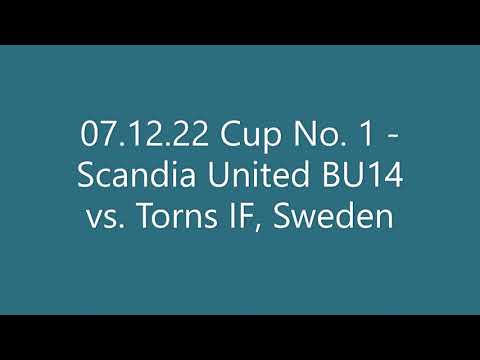 07.12.22 Cup No. 1 - Scandia United BU14 vs. Torns IF, Sweden