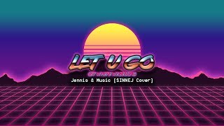 BNK48 - Let U Go [SINNEJ Cover]