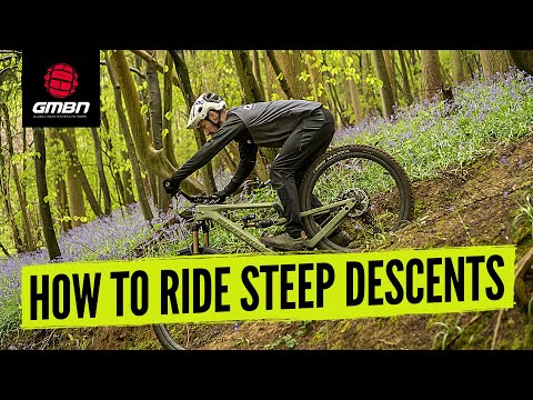 How To Ride Steep Trails On Your Mountain Bike | MTB Skills