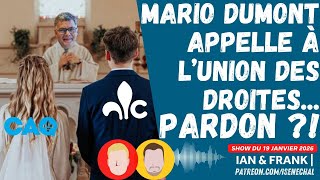 Mario Dumont appelle à l’union des droites... Pardon ?!