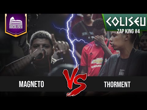 MAGNETO X THORMENT - SEMI FINAL - ZAP KING #4