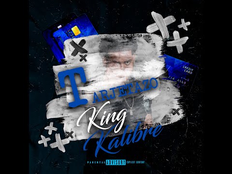 King Kalibre - TARJETAZO 💳